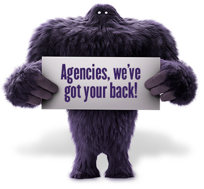 Monster holding a card that says Agencies, we've got your back!