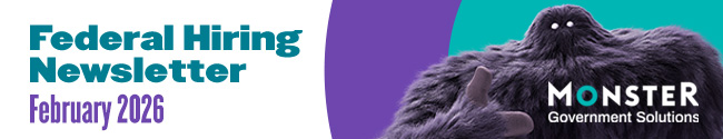MonsterGov Federal Newsletter February 2026